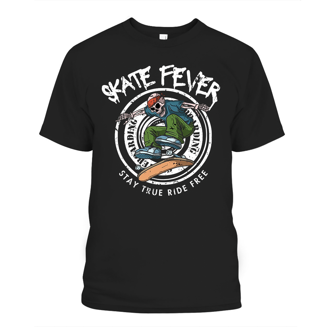 Skate Fever - Stay True Ride Free T-Shirt